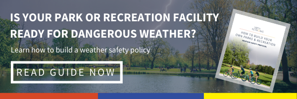 Is your park or recreation facility ready for dangerous weather? Learn how to build a weather safety policy: Click here to read our free guide now