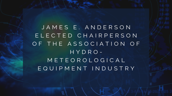 James E. Anderson Elected Chairperson of the Association of Hydro-Meteorological Equipment Industry