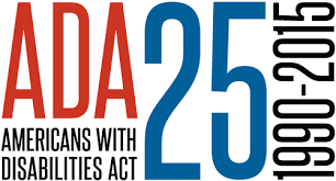 The Americans with Disabilities Act - 25th Anniversary