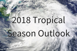 What Will Hurricane Season 2018 Look Like? Join Us for Our Tropical Storm Outlook!