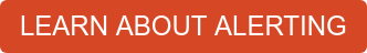 LEARN ABOUT ALERTING