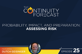Probability, Impact, and Preparation: Assessing Risk