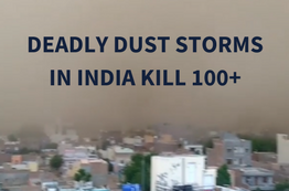 Dust Storms in India Kill Over 100 People and Injure 200 More