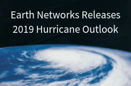 Earth Networks Releases 2019 Hurricane Outlook