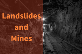 Landslides and Mines: A Constant Threat