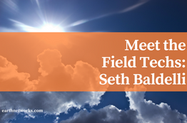 Meet the Field Technicians: Seth Baldelli