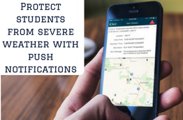 Push Notifications: Protect Students from Severe Weather