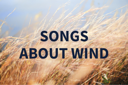 Songs About Wind: The Best Windy Weather Playlist
