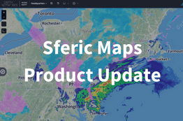 Sferic Maps Product Update: Tropical and Hurricane Layers, Usability Enhancements, and Severe Weather Local Storm Reports