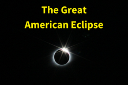 The 2017 Great American Eclipse – A Reflection