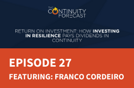 Return on Investment: How Investing in Resilience Pays Dividends in Continuity