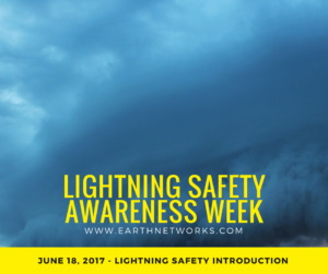 Lightning Safety Awareness Week: 7 Days of Safety